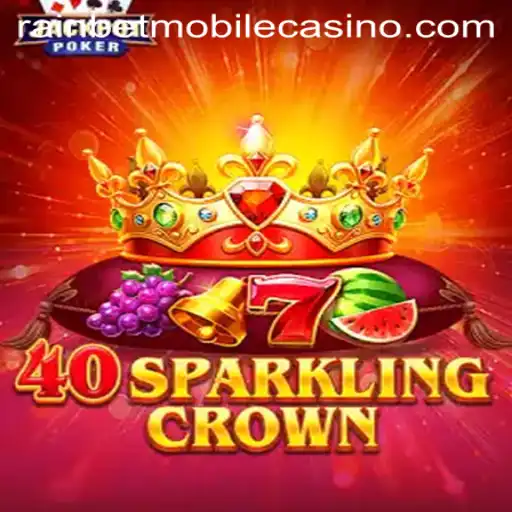 Exploring the Thrilling World of 40SparklingCrown on Rainbet