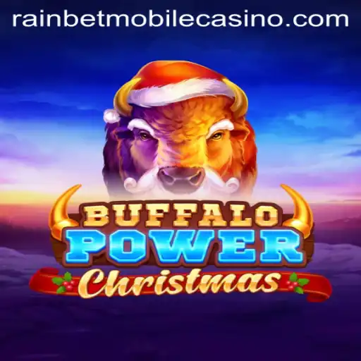 Experience the Festive Thrills of BuffaloPowerChristmas with Rainbet