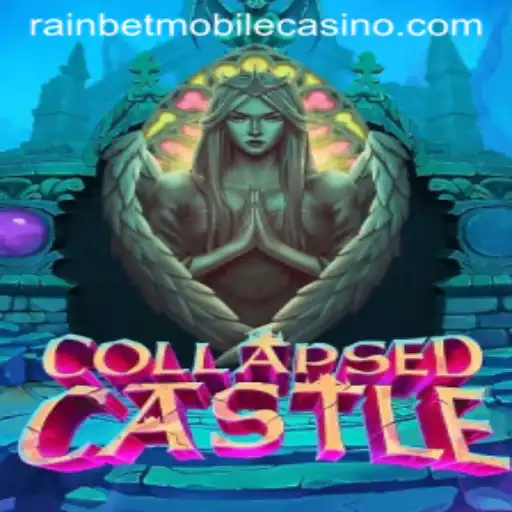 Explore the Mystical World of CollapsedCastle: A New Gaming Adventure with Rainbet