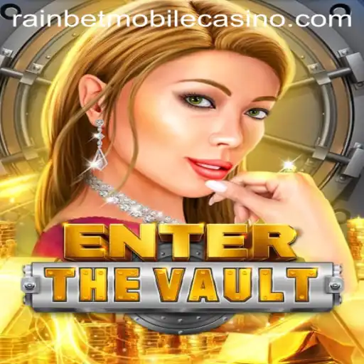EntertheVault: A Thrilling Adventure Into the World of Rainbet