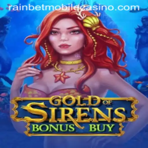 Exploring GoldofSirensBonusBuy and Its Unique Gameplay Dynamics