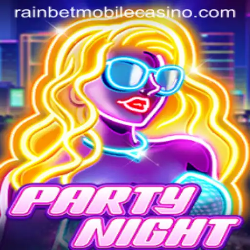 Discover the Excitement of PartyNight with Rainbet