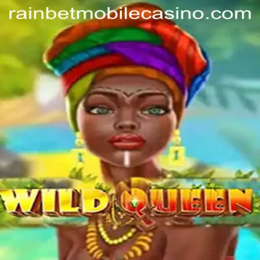 Unveiling WildQueen: A Thrilling Adventure in the World of Rainbet